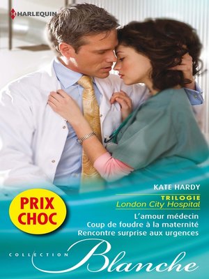 cover image of L'amour médecin--Coup de foudre à la maternité--Rencontre surprise aux urgences